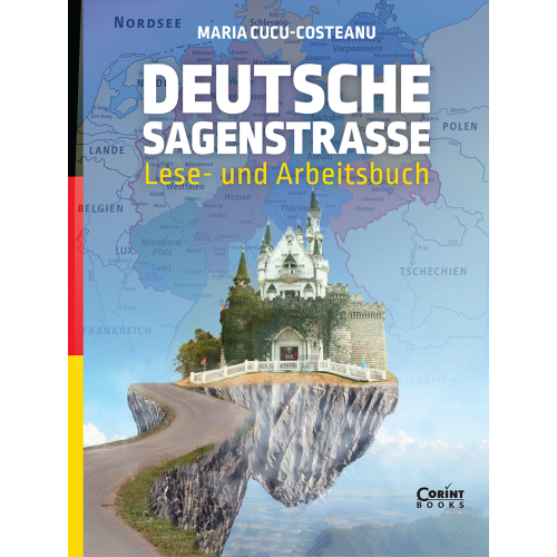 Deutsche sagenstrasse lese- Und arbeitsbuch